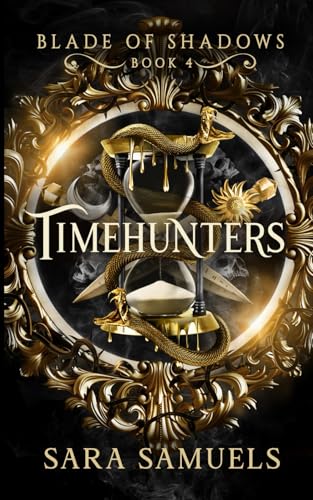 Timehunters (Blade of Shadows Book 4) von Independently published