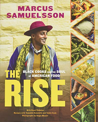 The Rise: Black Cooks and the Soul of American Food: A Cookbook von Voracious
