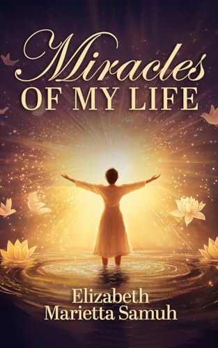 Miracles of My Life von UK Book Publishing