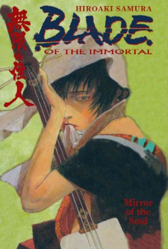 Blade of the Immortal 13: Mirror Of The Soul Blade of the Immortal 13: Mirror Of The Soul