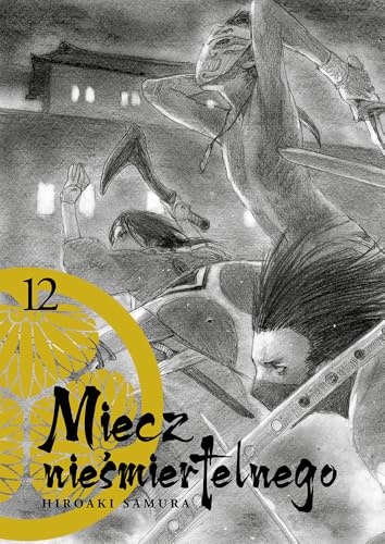 Miecz nieśmiertelnego #12 Miecz nieśmiertelnego #12 von Kotori
