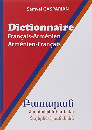Dictionnaire français-armenien/armenien français, 40000 mots.: Français-Arménien / Arménien-Français von Diffusion Dicoland