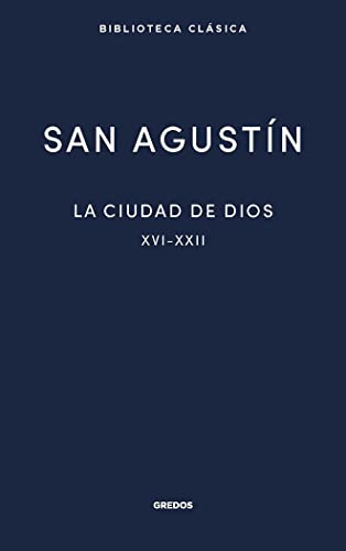 La ciudad de Dios III. Libros XVI-XXII (Nueva Bibl. Clásica) von Gredos