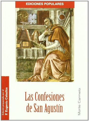 Las Confesiones de San Agustín: Padre y Doctor de la Iglesia (Ediciones Populares)