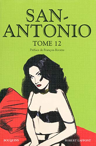 San-Antonio : Tome 12 von Robert Laffont