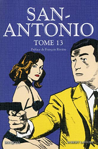 San Antonio - tome 13 (13) von BOUQUINS
