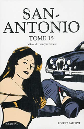 San Antonio - tome 15 - (15) von BOUQUINS