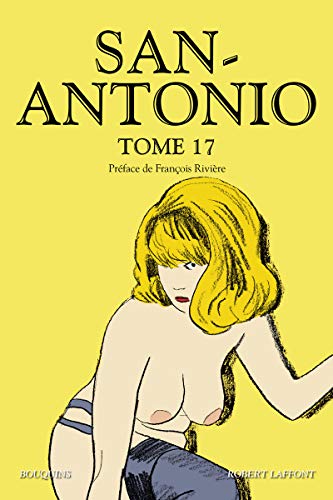 San Antonio - tome 17 (17) von BOUQUINS