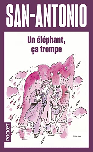 Un éléphant, ça trompe Un éléphant, ça trompe