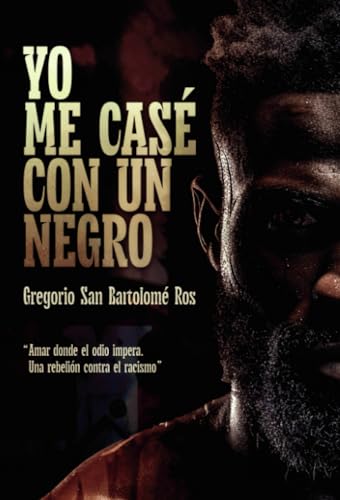Yo me casé con un negro
