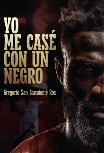 Yo me casé con un negro Yo me casé con un negro
