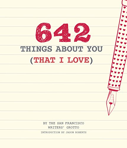 642 Things About You (That I Love): (Romantic Valentine’s Day Gift, Writing Prompt Journal for Couples) von Chronicle Books