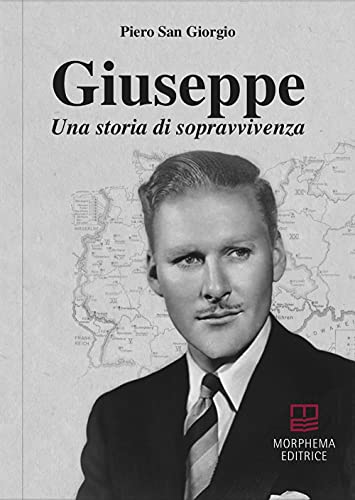 Giuseppe. Una storia di sopravvivenza (Letteraria)