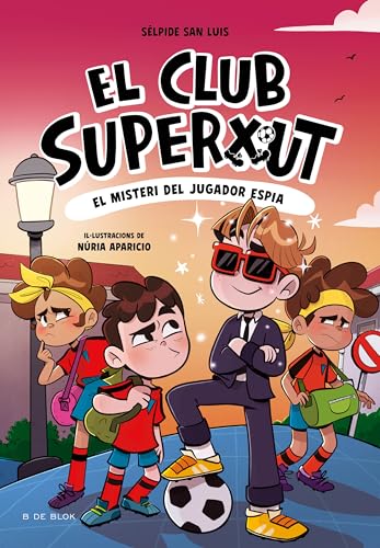 El Club Superxut 4 - El misteri del jugador espia (Llibres de futbol, Band 4) von B de Blok