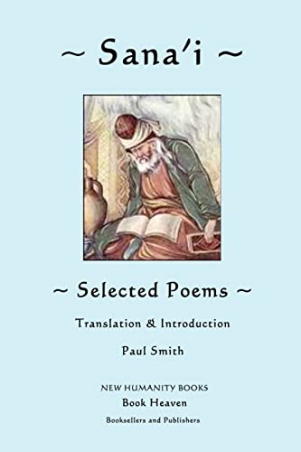 Sana'i: Selected Poems von Createspace Independent Publishing Platform