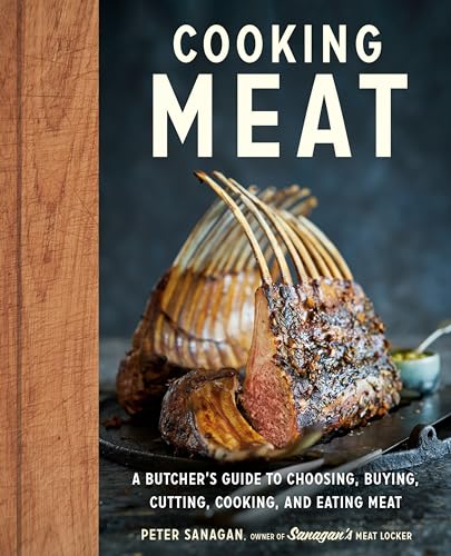 Cooking Meat: A Butcher's Guide to Choosing, Buying, Cutting, Cooking, and Eating Meat von Appetite by Random House