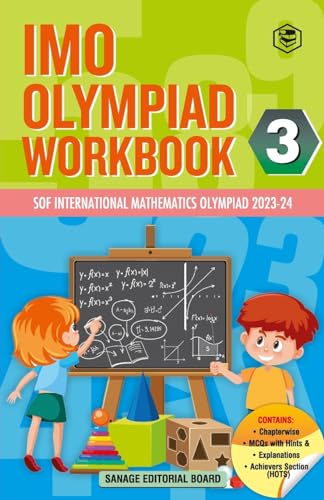 SPH International Mathematics Olympiad (IMO) Workbook for Class 3 - MCQs, Previous Years Solved Paper and Achievers Section - SOF Olympiad Preparation Books For 2023-2024 Exam von SANAGE PUBLISHING HOUSE LLP