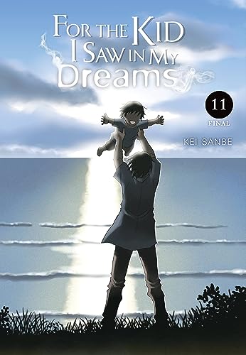 For the Kid I Saw in My Dreams, Vol. 11: Volume 11 (FOR THE KID I SAW IN MY DREAMS HC) For the Kid I Saw in My Dreams, Vol. 11: Volume 11 (FOR THE KID I SAW IN MY DREAMS HC)