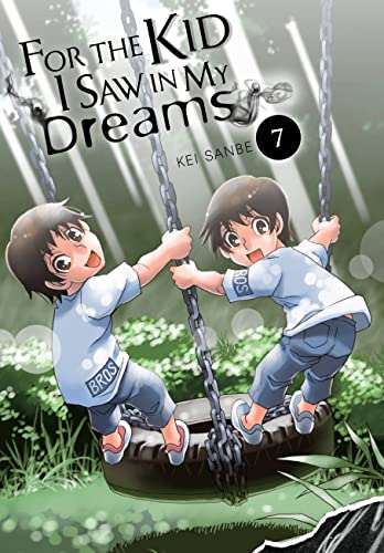 For the Kid I Saw in My Dreams, Vol. 7: Volume 7 (FOR THE KID I SAW IN MY DREAMS HC)