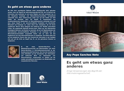 Es geht um etwas ganz anderes: Einige Verwendungen des Begriffs der Informationsgesellschaft von Verlag Unser Wissen