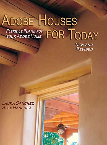Adobe Houses for Today: Flexible Plans for Your Adobe Home (Revised) von Sunstone Press