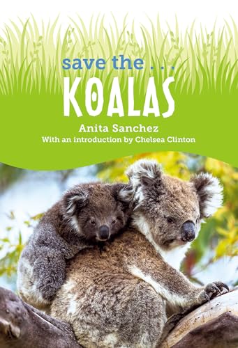 Save the... Koalas von Penguin Young Readers Group