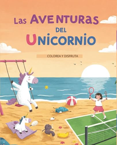 Mi Primer Libro de Colorear de Unicornios: Diseños Grandes y Fáciles para Bebés y Niños de 1 a 5 Años. Unicornios Mágicos para Colorear: Un Libro de Aventuras Creativas para Niños y Niñas von Independently published