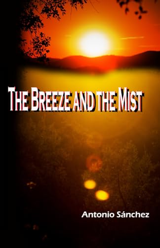 The Breeze and the Mist von Independently published