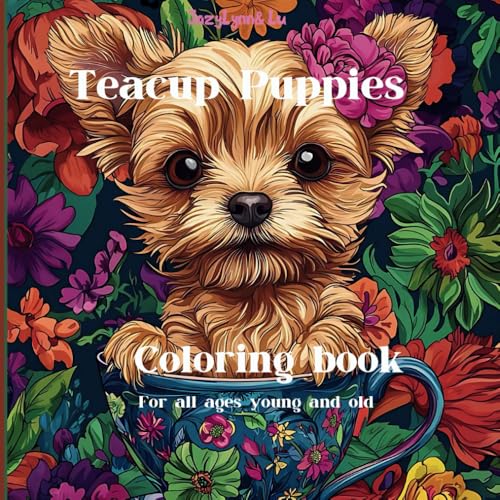 Teacup puppies Coloring book von Independently published