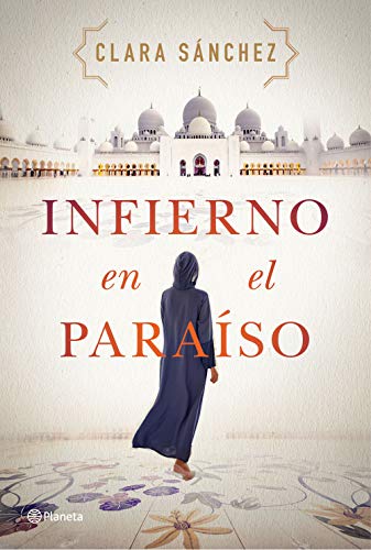 Infierno en el paraiso (Autores Españoles e Iberoamericanos) von Editorial Planeta