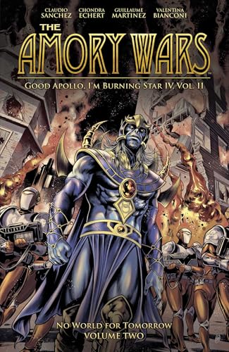 Amory Wars, The: No World for Tomorrow Vol. 2 SC (Good Apollo, I'm Burning Star IV, Volume II) (AMORY WARS TP) von Boom Entertainment