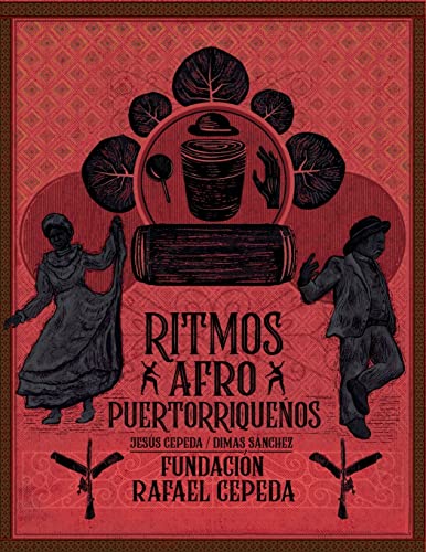Ritmos Afro Puertorriqueños / Afro Puerto Rican Rhythms