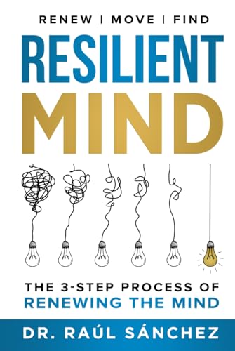RESILIENT MIND: The 3-Step Process of Renewing the Mind von Game Changer Publishing