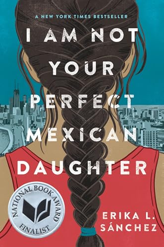 I Am Not Your Perfect Mexican Daughter