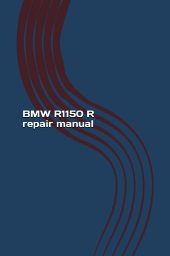 BMW R1150 R repair manual: BMW workshop service manual BMW R1150 R repair manual: BMW workshop service manual