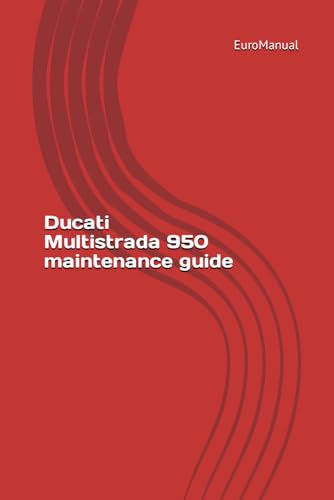 Ducati Multistrada 950 maintenance guide Ducati Multistrada 950 maintenance guide von Independently published