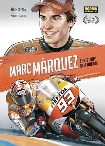 Marc Márquez: The Story of a Dream von Norma Editorial