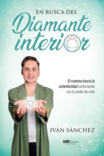 En busca del diamante interior: El camino hacia la autenticidad conectando con tu poder de vida von PanHouse