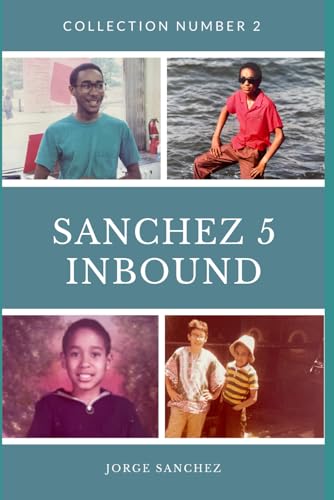 Sanchez 5 Inbound: Collection Number 2 von Independently published