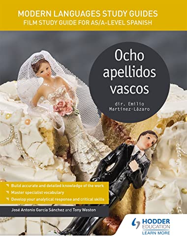 Modern Languages Study Guides: Ocho apellidos vascos: Film Study Guide for AS/A-level Spanish (Film and literature guides)