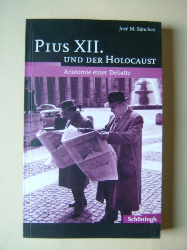 Pius XII. und der Holocaust: Anatomie einer Debatte von Brill | Schöningh,