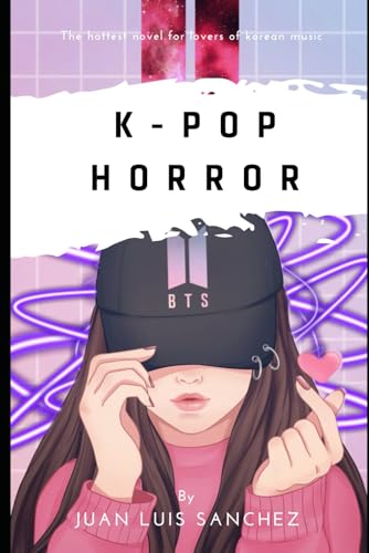 K-Pop Horror: A novel for those passionate about Korean culture von Independently published
