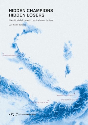 Hidden champions. Hidden losers. I territori del quarto capitalismo italiano (Alleli/Research) von LetteraVentidue