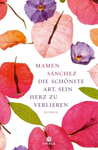 Die schönste Art, sein Herz zu verlieren von Thiele & Brandstätter Verlag