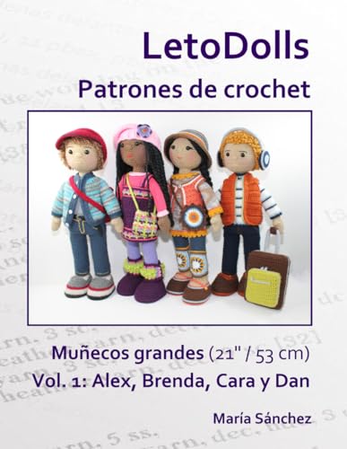LetoDolls Patrones de crochet Muñecos grandes (21" / 53 cm) Vol. 1: Alex, Brenda, Cara y Dan