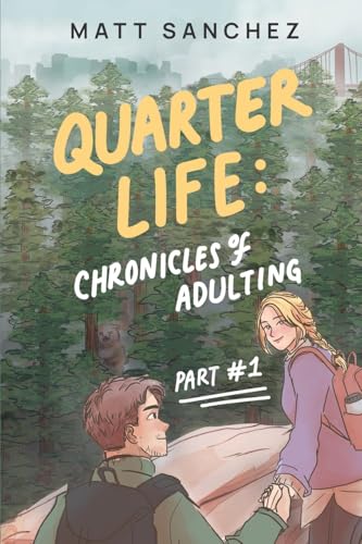 Quarter Life: Chronicles of Adulting, Part 1 von Booklocker.com, Inc.