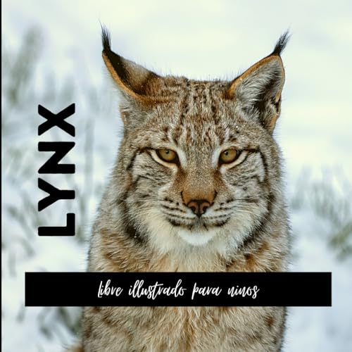 Lynx: Libre illustrado para ninos von Independently published