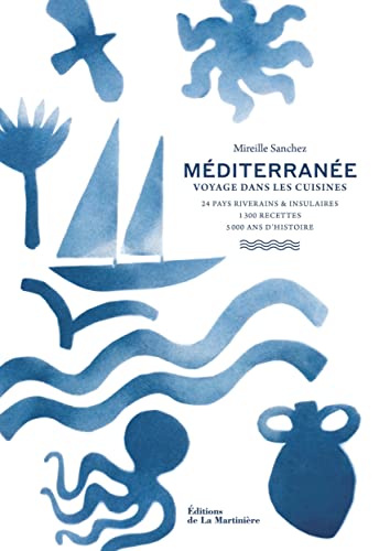 Méditerranée: Voyage dans les cuisines von MARTINIERE BL