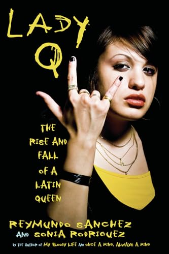 Lady Q: The Rise and Fall of a Latin Queen von Chicago Review Press