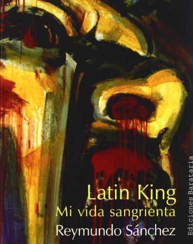 Latin King : mi vida sangrienta (Bárbaros, Band 36)
